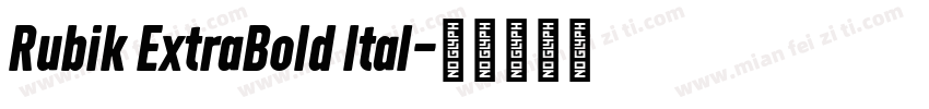 Rubik ExtraBold Ital字体转换